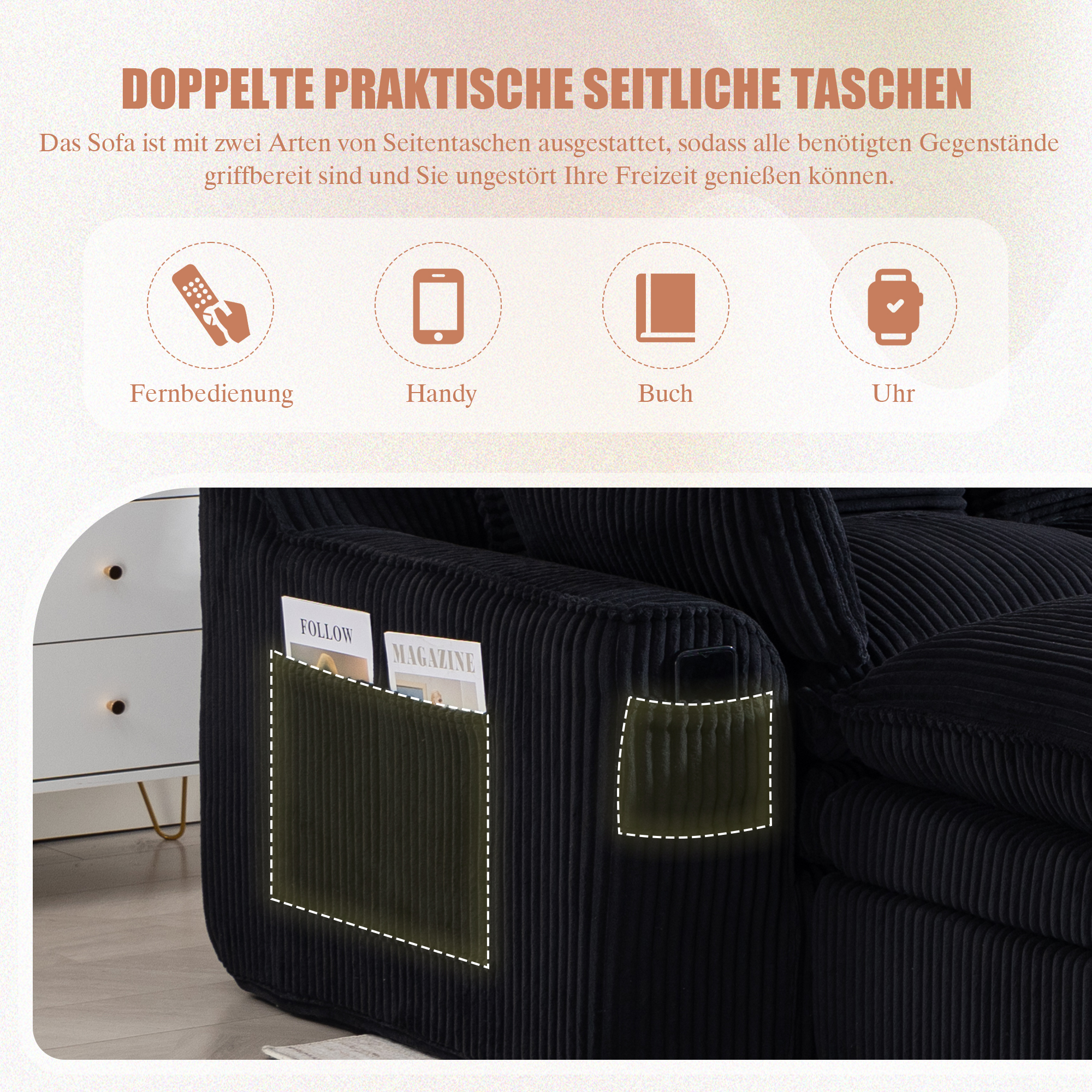 Des poches latérales pour garder l'essentiel à portée de main